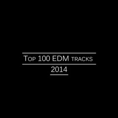 Top 100 EDM Tracks of 2014