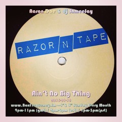 Aaron Dae & dj ShmeeJay - Ain't No Big Thing - 2015-01-18