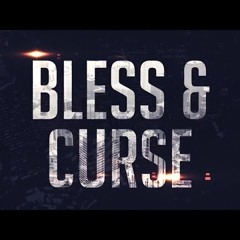 Bless & Curse