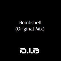 D.i.b - Bombshell (FConrado Remix)