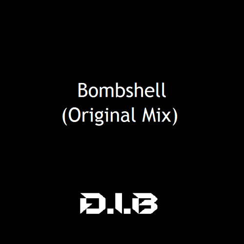 D.i.b - Bombshell (FConrado Remix)