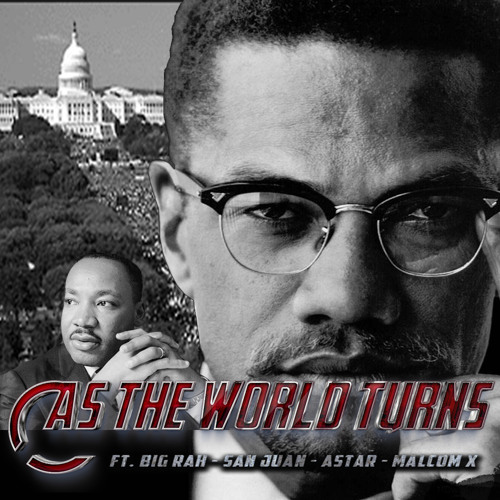 Stream As The World Turns ft. Big Rah, San Juan, & Astar by The Plan ...