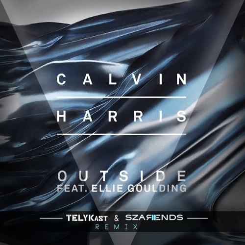 Outside calvin. Outside calvin harris feat. Outside calvin. Ellie goulding outside. Аутсайд кельвин харрис и элли голдинг.