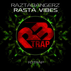 Raztabangerz - Rasta Vibes (Original Mix) OUT NOW