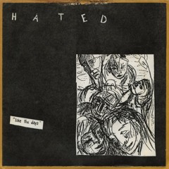 HATED - Underground