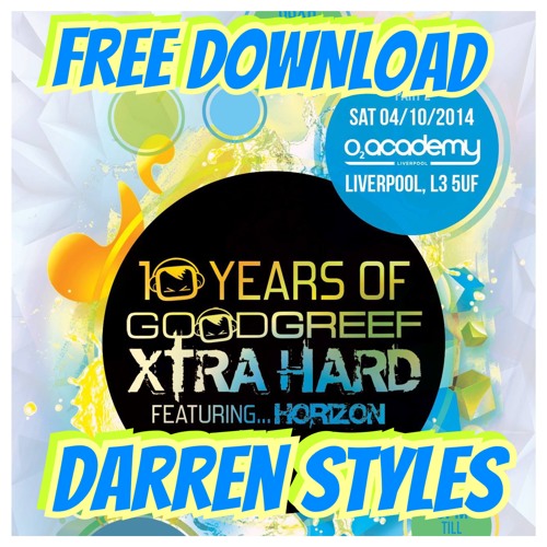 DARREN STYLES & Mc WOTSEE @ HORIZON & GGXH, O2 ACADEMY LIVERPOOL, FREE DOWNLOAD