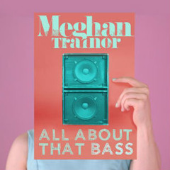 Meghan Trainor - all about that bass cover