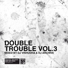 Double Trouble Vol.3 Mixed By Dj Vishudha & Dj Archive