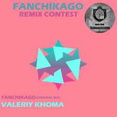 Valeriy Khoma - Fanchikago (Original Mix)