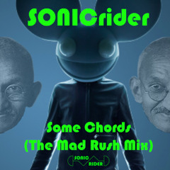 Some Chords The Mad Rush Mix