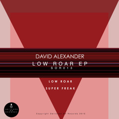 SOR013 - David Alexander - Low Roar
