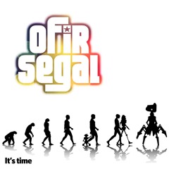 OFIR SEGAL- It's time