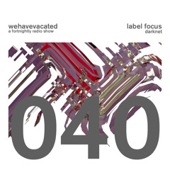 #whv040 | 18-01-2015 | Label Focus: Darknet