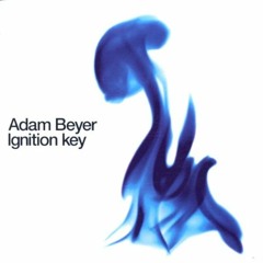 Adam Beyer - Ignition Key - Truesoul - TRUECD01