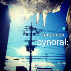 bynoral - Reunion (Instrumental short demo)