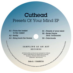 B1 - Cuthead - Presets Of Your Mind