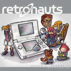 Retronauts Vol. IV Episode 31: All Hail The DS