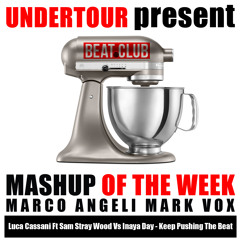 Luca Cassani Ft Sam Stray Wood Inaya Day - Keep Pushing The Beat (Marco Angeli & Mark Vox Mash Up)