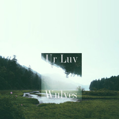 Ur Luv
