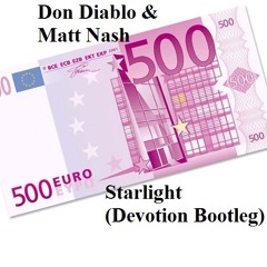 Don Diablo & Matt Nash - Starlight (Devotion Bootleg) (500 Facebook Likes Give Away)