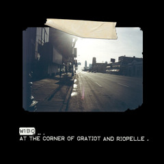 Out Now: W1b0 - At The Corner of Gratiot & Riopelle