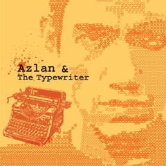 Azlan And The Typewriter - Gerak Hati (OFFICIAL MUSIC VIDEO)
