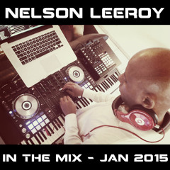 Nelson Leeroy - In The Mix - Jan 2015