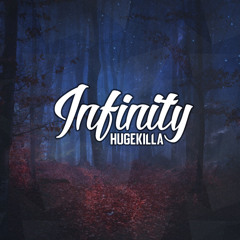 Hugekilla - Infinity / Trap Sounds Exclusive