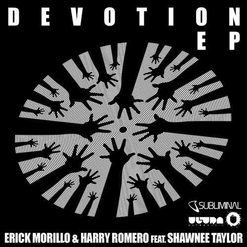 Erick Morillo & Harry Romero feat. Shawnee Taylor 'Devotion' (Amine Edge & DANCE Remix)