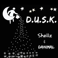 Shellz - D.U.S.K. (Produced by Danimal)