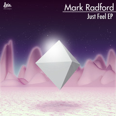 Just Feel - Mark Radford - Loin Records - Release date 16/02/2015