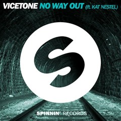 Vicetone - No Way Out (ft. Kat Nestel)