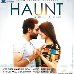 Haunt | Nishawn Bhullar