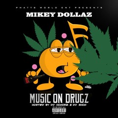 Mikey Dollaz - Hit Em Up [Prod By Dooney] #MusicOnDrugz
