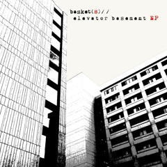 Elevator Basement EP