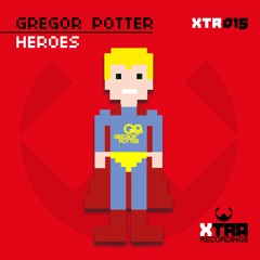 Gregor Potter - Heroes (Radio Edit)