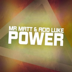 Shaun Baker Ft. Maloy - Power (Mr Matt & Acid Luke Bootleg)