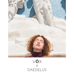 vōx x Daedelus | Better Her Voiced Remix