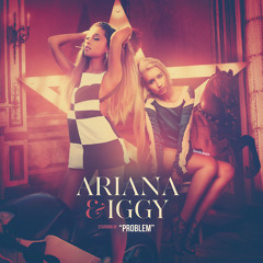 Ariana Grande - Problem Ft Iggy Azalea 8 Bit Remix Cover Version