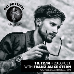 Get Physical Sessions Episode 47 With Franz Alice Stern