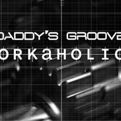 Daddy's Groove Vs Fedde Le Grand - Workabotic (TTJ BOOTLEG)