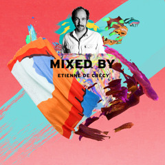 MIXED BY Etienne De Crécy