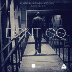 Platform ft Mina Fedora - Don't Go- Out on Diskool Records
