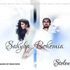 Stolen (feat. Bohemia) Sahyba