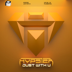 Hypster "Just With U"