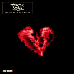 Hunter Siegel - Let Me Love You Right Feat. Kai (Club Mix)