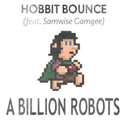 A Billion Robots - Hobbit Bounce (Original Mix)
