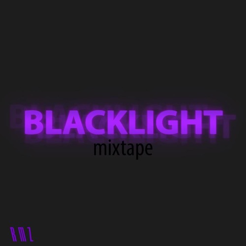 RMZ - Black Light MixTape