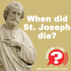 When Did St. Joseph Die?