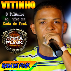MC Vitinho "O Polêmico" De volta a Roda de Funk